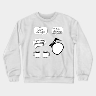 coffee talk (text) Crewneck Sweatshirt